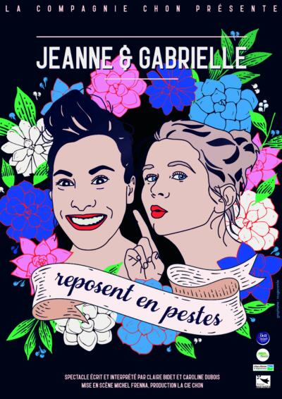 JEANNE ET GABRIELLE REPOSENT EN PESTES – Théâtre